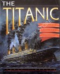 The Titanic - The Extraordinary Story of the 
